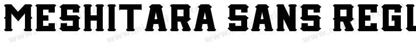 Meshitara Sans Regul字体转换